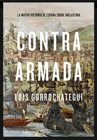 Libro: "Contra Armada: La mayor victoria de España sobre Inglaterra"